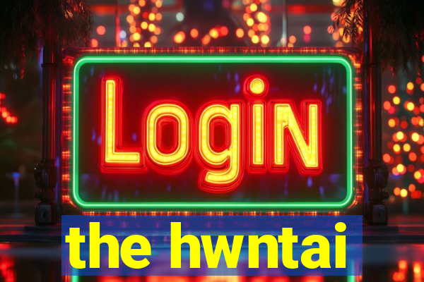 the hwntai
